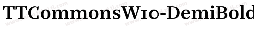 TTCommonsW10-DemiBold RegularVersio字体转换